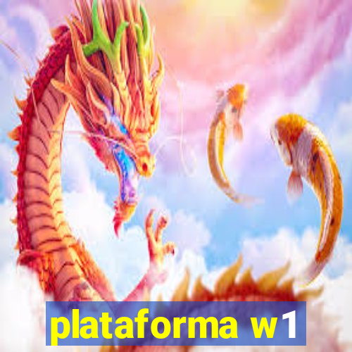 plataforma w1